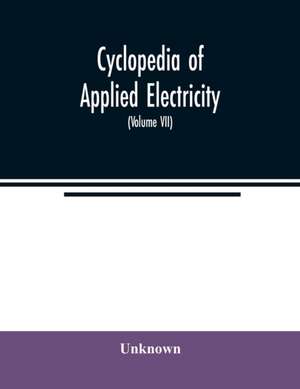 Cyclopedia of applied electricity de Unknown