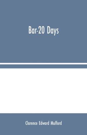 Bar-20 Days de Clarence Edward Mulford