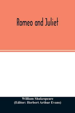 Romeo and Juliet de William Shakespeare