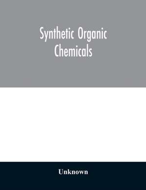 Synthetic organic chemicals de Unknown