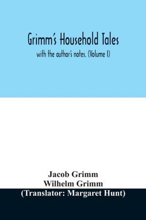 Grimm's household tales de Jacob Grimm