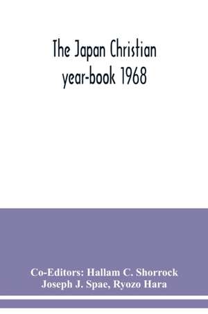 The Japan Christian year-book 1968 de Joseph J. Spae