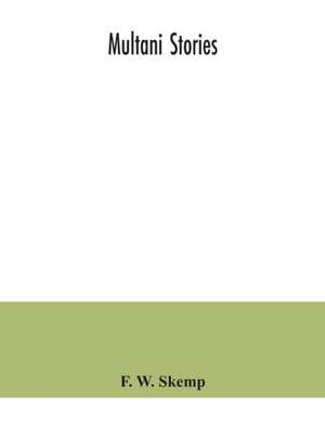 Multani stories de F. W. Skemp