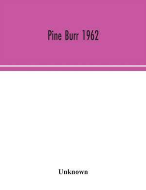 Pine Burr 1962 de Unknown