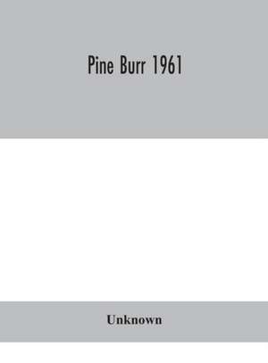 Pine Burr 1961 de Unknown