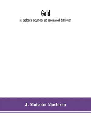 Gold de J. Malcolm Maclaren