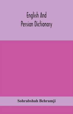 English and Persian dictionary de Sohrabshah Behramji