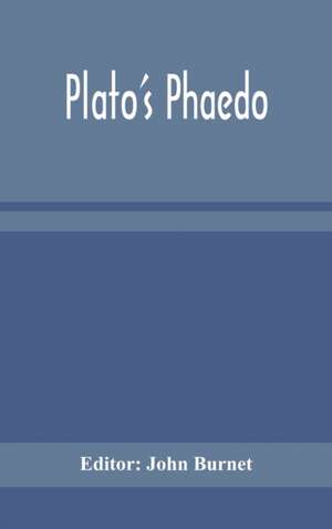 Plato's Phaedo de John Burnet