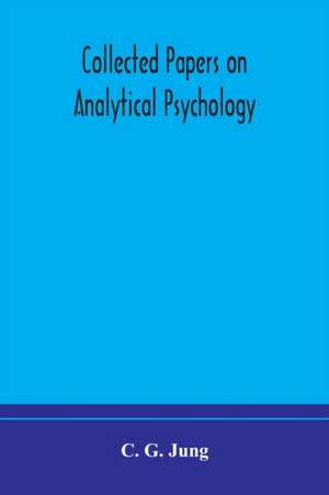 Collected papers on analytical psychology de C. G. Jung