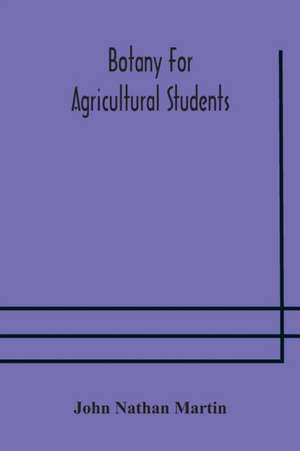 Botany for agricultural students de John Nathan Martin