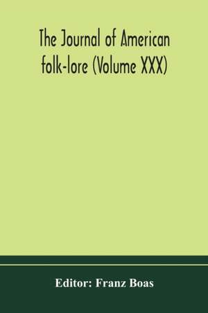 The journal of American folk-lore (Volume XXX) de Franz Boas