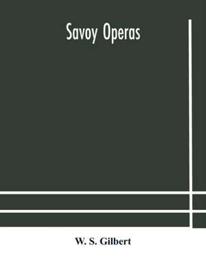 Savoy operas de W. S. Gilbert