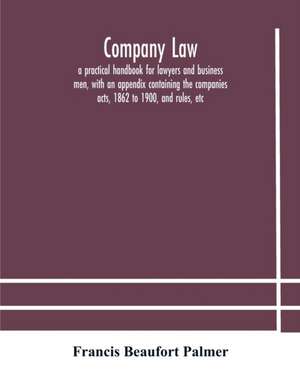 Company law de Francis Beaufort Palmer