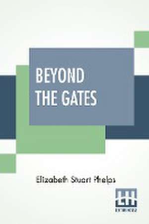 Phelps, E: Beyond The Gates