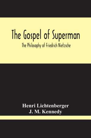 The Gospel Of Superman de Henri Lichtenberger