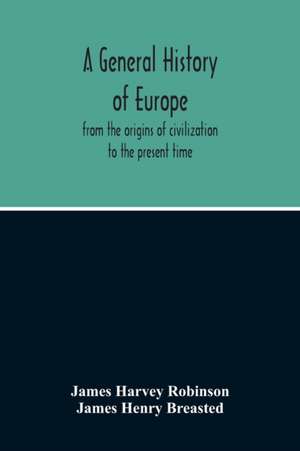 A General History Of Europe de James Harvey Robinson