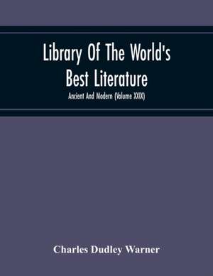 Library Of The World'S Best Literature de Charles Dudley Warner