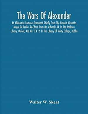 The Wars Of Alexander de Walter W. Skeat