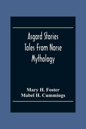 Asgard Stories de Mary H. Foster