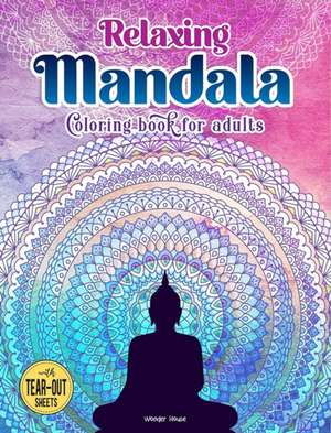 Relaxing Mandala de Wonder House Books