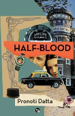 HALF-BLOOD de Pronoti Datta