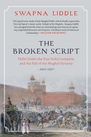 The Broken Script de Swapna Liddle