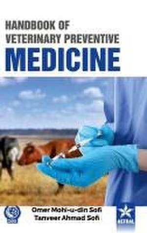 Handbook of Veterinary Preventive Medicine de Omer Mohi-U-Din Sofi