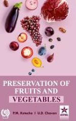 Preservation of Fruits and Vegetables de P. M. Kotecha