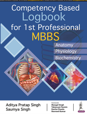 Competency Based Logbook for 1st Professional MBBS de Aditya Pratap Singh