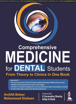 Comprehensive Medicine for Dental Students: From Theory to Clinics in One Book de Archith Boloor