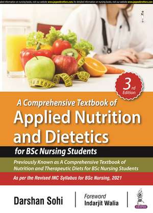 A Comprehensive Textbook of Applied Nutrition and Dietetics for BSc Nursing Students de Darshan Sohi