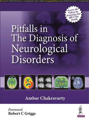 Pitfalls in the Diagnosis of Neurological Disorders de Ambar Chakravarty