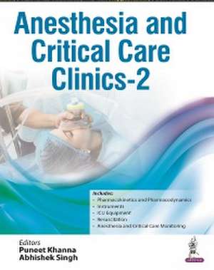 Anesthesia and Critical Care Clinics - 2 de Puneet Khanna