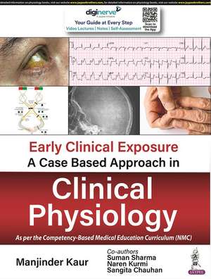 Early Clinical Exposure: A Case Based Approach in Clinical Physiology de Manjinder Kaur