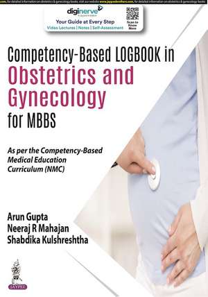 Competency-Based Logbook in Obstetrics and Gynecology for MBBS de Arun Gupta