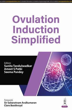 Ovulation Induction Simplified de Sunita Tandulwadkar