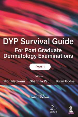 DYP Survival Guide for Post Graduate Dermatology Examinations: Part 1 de Nitin Nadkarni