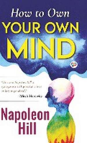 How to Own Your Own Mind (Hardcover Library Edition) de Napoleon Hill