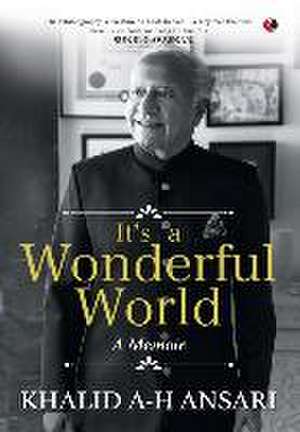 IT'S A WONDERFUL WORLD de Khalid A-H Ansari