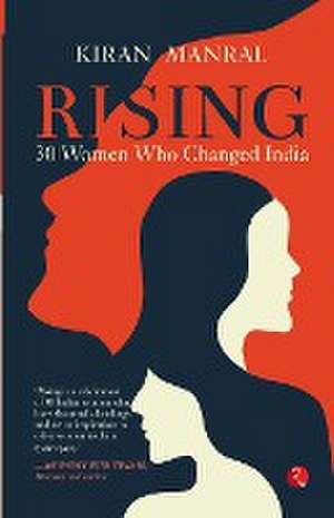 Rising 30 Women Who Changed India (Pb) de Kiran Manral