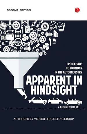 Apparent in Hindsight de Vector Consulting Group