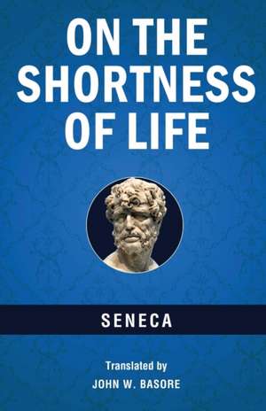 On the Shortness of Life de Seneca