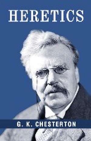 Heretics de G. K. Chesterton