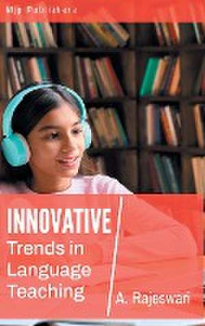 INNOVATIVE TRENDS IN LANGUAGE TEACHING de A. Rajeshwari