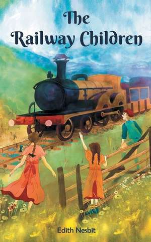 The Railway Children de E. Nesbit