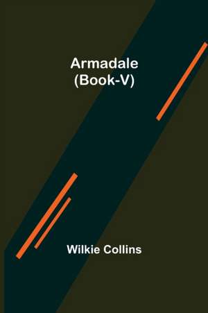 Armadale (Book-V) de Wilkie Collins