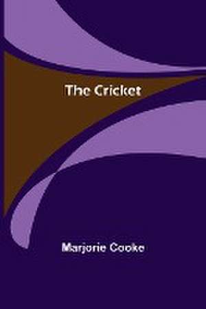 The Cricket de Marjorie Cooke