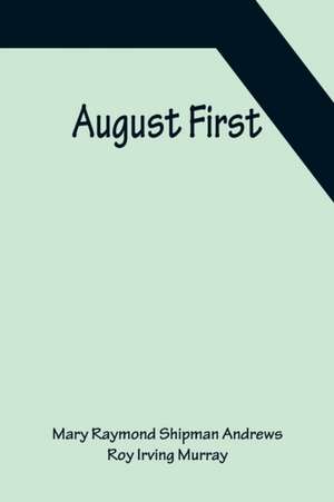 August First de Mary Raymond Shipman Andrews