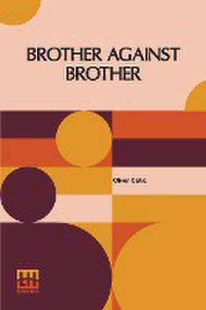 Brother Against Brother de Oliver Optic