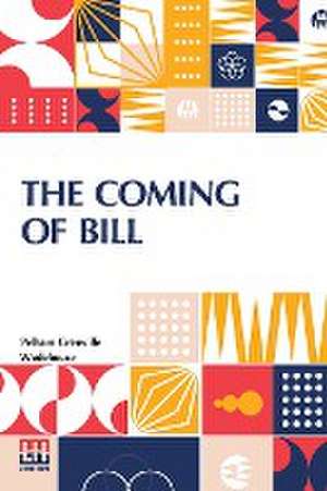 The Coming Of Bill de Pelham Grenville Wodehouse